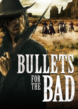 Bullets for the Bad (2023)