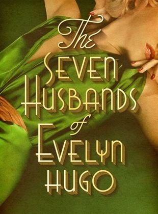 The Seven husbands of Evelyn Hugo (2024)